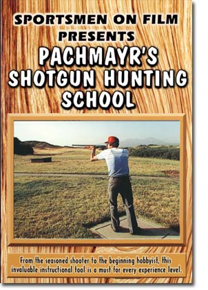 Pachmayr's Shotgun Hunting School